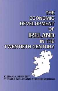 The Economic Development of Ireland in the Twentieth Century