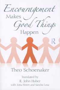 Encouragement Makes Good Things Happen
