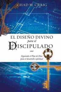 El Diseno Divino Para El Discipulado