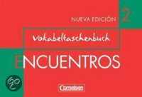 Encuentros 2. Nueva Edicion. Vokabeltaschenbuch