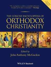 The Concise Encyclopedia of Orthodox Christianity