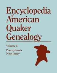 Encyclopedia of American Quaker Genealogy. Volume II