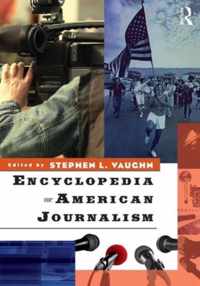 Encyclopedia of American Journalism