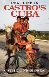 Real Life in Castro's Cuba