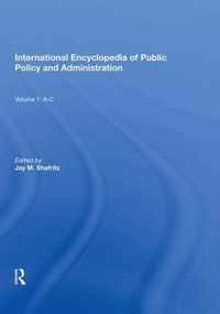 International Encyclopedia of Public Policy and Administration Volume 1