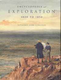 Encyclopedia of Exploration 1800 to 1850