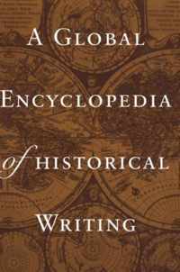 A Global Encyclopedia of Historical Writing