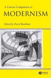 A Concise Companion to Modernism