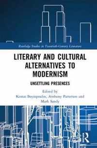 Literary and Cultural Alternatives to Modernism