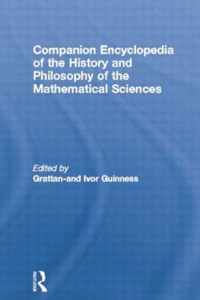 Companion Encyclopedia of the History and Philosophy of the Mathematical Sciences