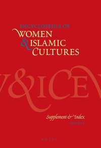 Encyclopedia of Women & Islamic Cultures 6 - Encyclopedia of Women & Islamic Cultures Volume 6