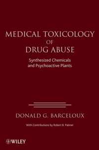 Medical Toxicology of Drug Abuse