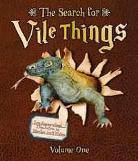 The Search for Vile Things, Volume One