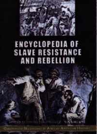 Encyclopedia of Slave Resistance And Rebellion