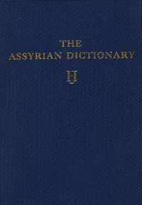 Assyrian Dictionary of the Oriental Institute of the University of Chicago, Volume 6, H