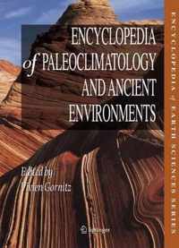 Encyclopedia of Paleoclimatology and Ancient Environments