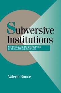 Subversive Institutions