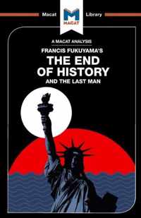 An Analysis of Francis Fukuyama's The End of History and the Last Man