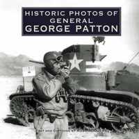 Historic Photos of General George Patton