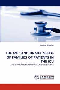 The Met and Unmet Needs of Families of Patients in the ICU