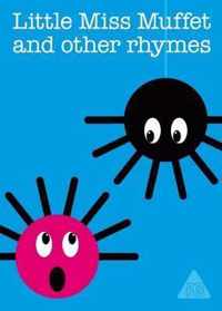 Little Miss Muffet and Other Rhymes