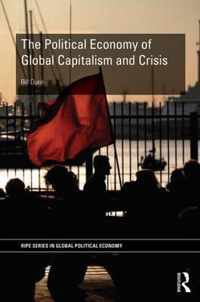 The Political Economy of Global Capitalism and Crisis