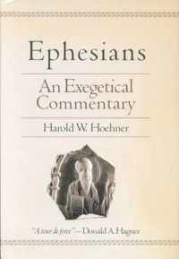 Ephesians An Exegetical Commentary