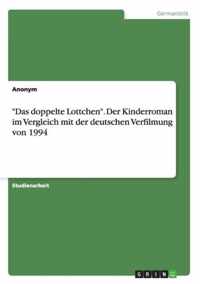 Das doppelte Lottchen. Der Kinderroman im Vergleich mit der deutschen Verfilmung von 1994