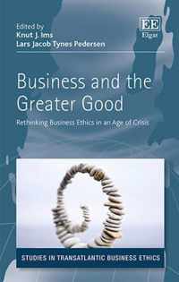 Business and the Greater Good