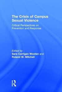 The Crisis of Campus Sexual Violence