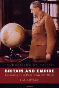 Britain and Empire: Adjusting to a Post-Imperial World