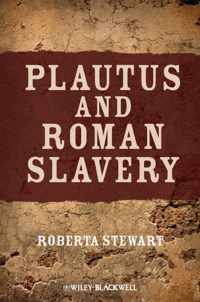 Plautus and Roman Slavery