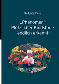 Phanomen Ploetzlicher Kindstod - endlich erkannt