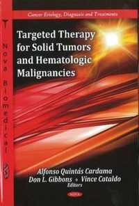 Targeted Therapy for Solid Tumors & Hematologic Malignancies