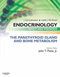 Endocrinology Adult And Pediatric: The Parathyroid Gland And