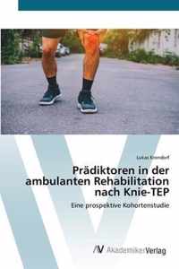 Pradiktoren in der ambulanten Rehabilitation nach Knie-TEP