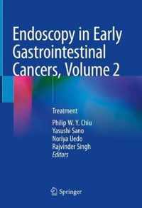 Endoscopy in Early Gastrointestinal Cancers Volume 2