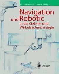 Navigation Und Robotic in Der Gelenk- Und Wirbelsaulenchirurgie