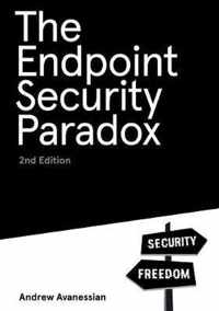 The Endpoint Security Paradox 2nd Edition