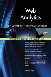 Web Analytics Complete Self-Assessment Guide