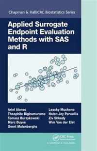 Applied Surrogate Endpoint Evaluation Methods with SAS and R