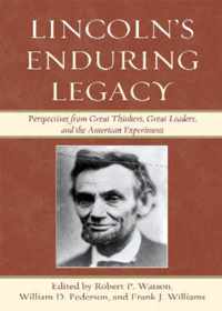 Lincoln's Enduring Legacy