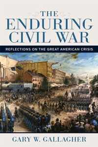 The Enduring Civil War