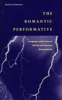 The Romantic Performative