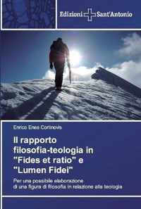 Il rapporto filosofia-teologia in Fides et ratio e Lumen Fidei