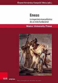 Eneas: La Trayectoria Transatlantica de Un Mito Fundacional