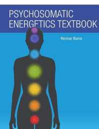 Psychosomatic Energetics Textbook