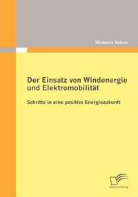 Der Einsatz von Windenergie und Elektromobilitat