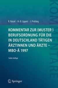 Kommentar zur Muster Berufsordnung fuer die in Deutschland taetigen Aerztinnen