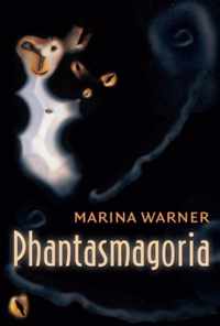 Phantasmagoria Spirit Visions Metaphors